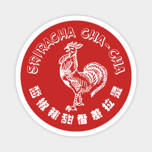 Sriracha Cha-Cha Magnet